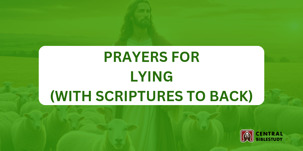 30 Prayers For Lying With Scriptures to Back - CentralBibleStudy