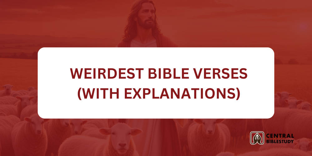 30 Weirdest Bible Verses With Explanation CentralBibleStudy 30-weirdest-bible-verses-with-explanation-centralbiblestudy